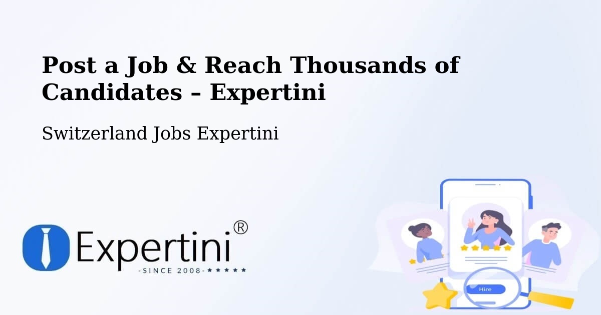 Post a Job in Luzern – Hire the Right Talent - Luzern, Switzerland Jobs Expertini