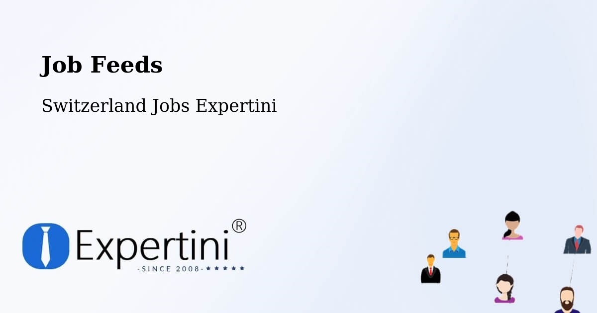Job Listings Feed – Luzern - Switzerland Jobs Expertini